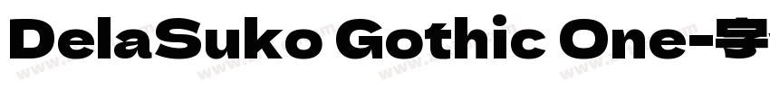 DelaSuko Gothic One字体转换